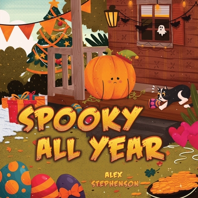 Coperta cărții 'Spooky All Year - Alex Stephenson'