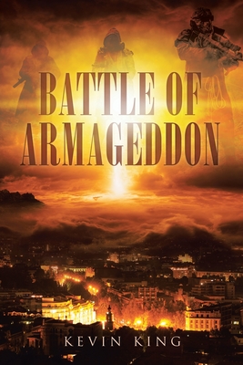 Battle of Armageddon - Kevin King