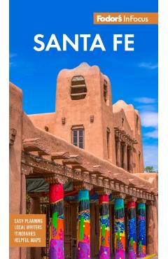 Fodor's Infocus Santa Fe - Fodor's Travel Guides