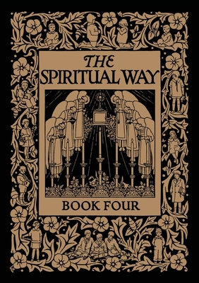 The Spiritual Way: Book Four - Mother Bolton