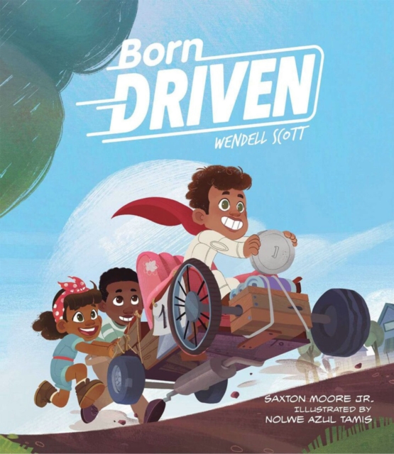 Born Driven - Saxton Moore Jr