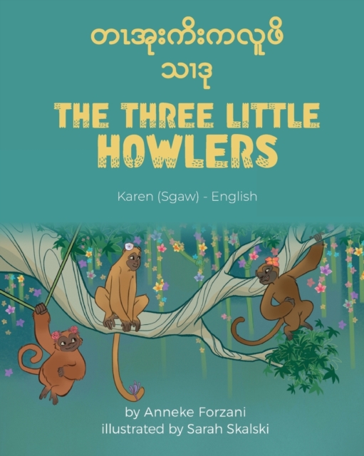 The Three Little Howlers (Karen(Sgaw)-English): တၤအုးကိးကလူဖိသ) - Anneke Forzani