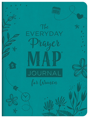 The Everyday Prayer Map Journal for Women: Devotional Inspiration Plus Prayer Maps - Compiled By Barbour Staff