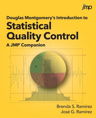 Coperta cărții 'Douglas Montgomery's Introduction to Statistical Quality Control: A JMP Companion - M. S. Brenda S. Ramirez'