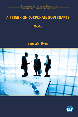 A Primer on Corporate Governance: Mexico - Jose Luis Rivas