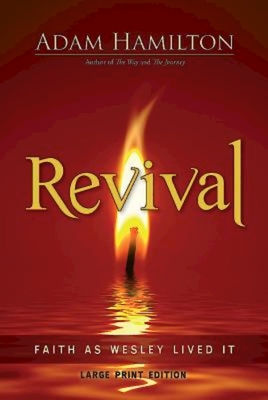 Revival: Faith as Wesley Lived It - Jill Reddig