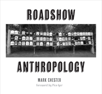 Roadshow Anthropology - Mark Chester