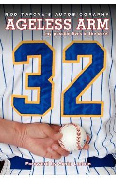 Coperta cărții 'Ageless Arm - Rod Tafoya'