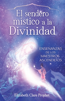 The Mystics Path Home (Spanish) - Elizabeth Clare Prophet