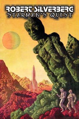 Coperta cărții 'Starman's Quest by Robert Silverberg, Science Fiction, Adventure, Space Opera - Robert Silverberg'