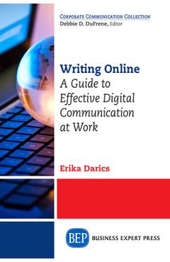 Coperta cărții 'Writing Online: A Guide to Effective Digital Communication at Work - Erika Darics'