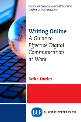 Coperta cărții 'Writing Online: A Guide to Effective Digital Communication at Work - Erika Darics'