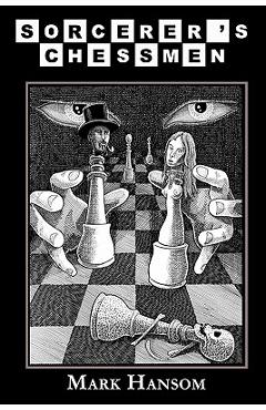 Coperta cărții 'Sorcerer's Chessmen - Mark Hansom'