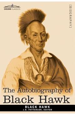 Coperta cărții 'The Autobiography of Black Hawk - Black Hawk'