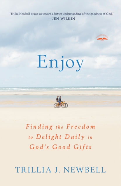 Coperta cărții 'Enjoy: Finding the Freedom to Delight Daily in God's Good Gifts - Trillia Newbell'