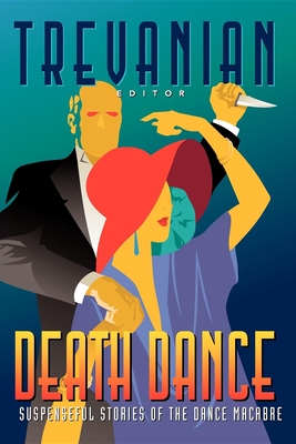 Death Dance: Suspenseful Stories of the Dance Macabre - Trevanian