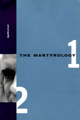 Martyrology Books 1 & 2 - Bp Nichol