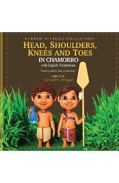Head, Shoulders, Knees, and Toes in Chamorro with English Translations: Teaching Children Parts of Their Body - Mary Aflague