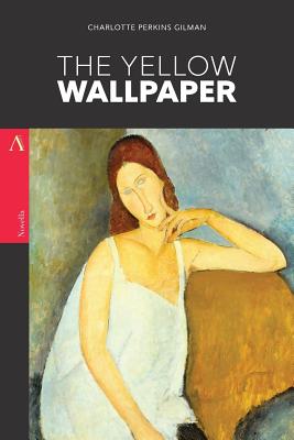 The Yellow Wallpaper - Charlotte Perkins Gilman