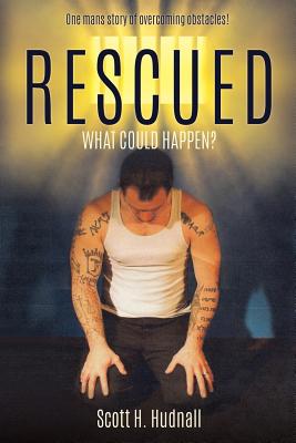 Rescued - Scott H. Hudnall