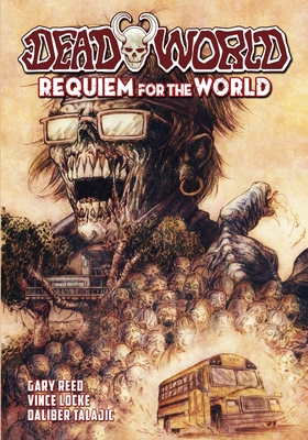 Deadworld: Requiem for the World - Gary Reed