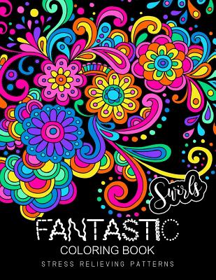 Fantastic Swirls coloring book: Coloring Book for Adult - Rainbow Bridge