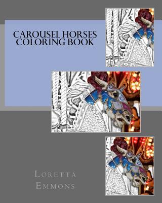 Carousel Horses Coloring Book - Loretta Emmons