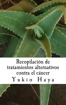 Recopilación de tratamientos alternativos contra el cáncer - Marcial Hayakawa