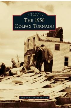 Coperta cărții 'The 1958 Colfax Tornado - Troy Knutson'
