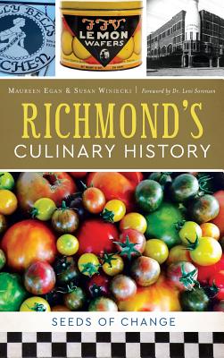 Richmond's Culinary History: Seeds of Change - Maureen Egan