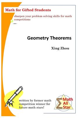 Coperta cărții 'Geometry Theorems: Math for Gifted Students - Xing Zhou'