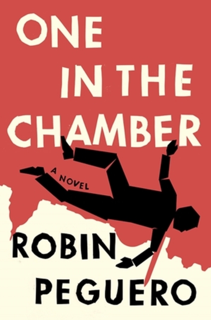 One in the Chamber - Robin Peguero