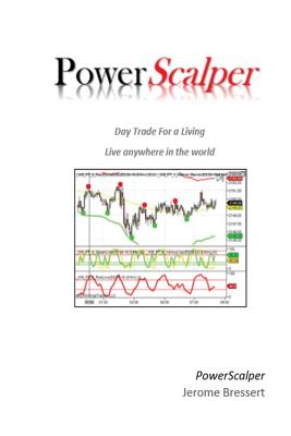 Power Scalper - Day Trade For a Living: Make a Living Day Trading - Jerome E. Bressert