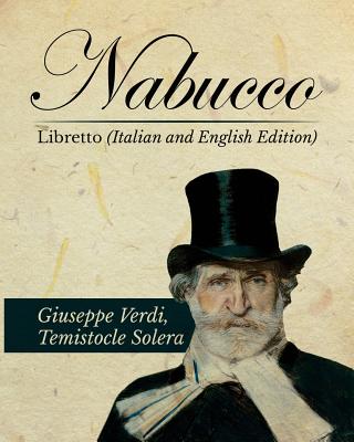 Nabucco Libretto (Italian and English Edition) - Temistocle Solera