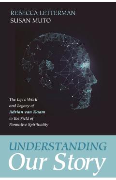 Understanding Our Story - Rebecca Letterman