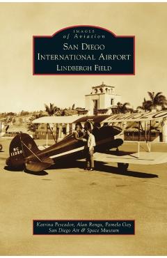 Coperta cărții 'San Diego International Airport, Lindbergh Field - Katrina Pescador'
