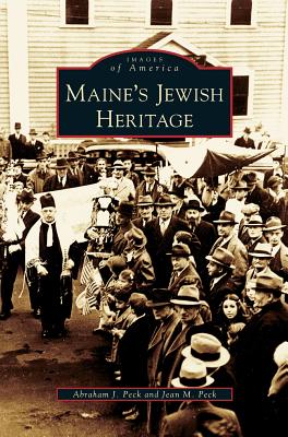 Maine's Jewish Heritage - Abraham J. Peck