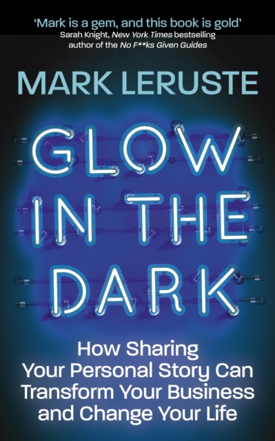Glow in the Dark - Mark Leruste