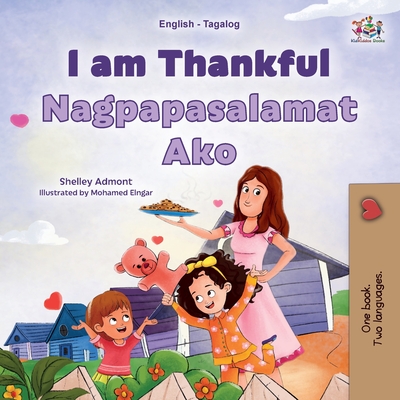 Coperta cărții 'I am Thankful (English Tagalog Bilingual Children's Book) - Shelley Admont'