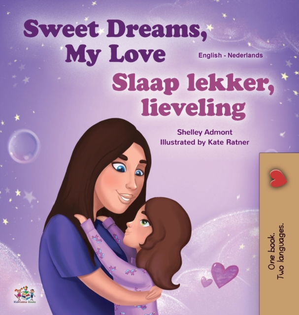 Sweet Dreams, My Love (English Dutch Bilingual Book for Kids) - Shelley Admont