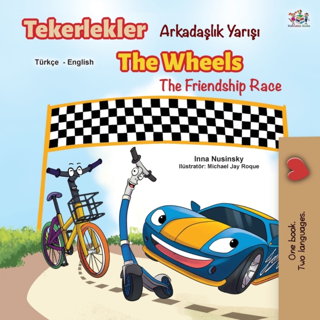 The Wheels The Friendship Race (Turkish English Bilingual Book) - Kidkiddos Books