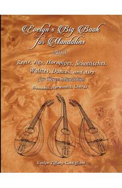 Poza produsului Evelyn's Big Book for Mandolins 2015: A Collection of Tunes for 3 Mandolins - Anna Tiffany Castiglioni