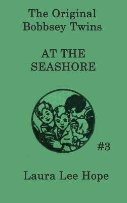 Coperta cărții 'The Bobbsey Twins at the Seashore - Laura Lee Hope'