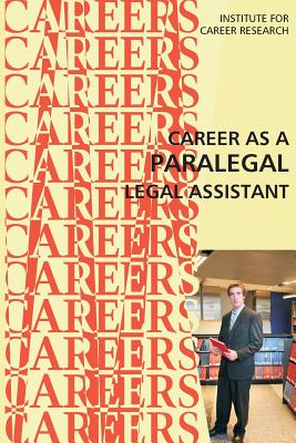 Career as a Paralegal: Legal Assistant - Institute For Career Research