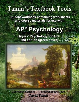 Myers' Psychology for AP* 2nd Edition+ Student Workbook: Relevant daily assignments tailor made for the Myers text - David Tamm