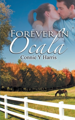 Forever in Ocala - Connie Y. Harris