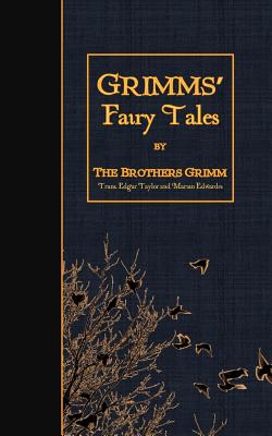 Grimms' Fairy Tales - Edgar Taylor
