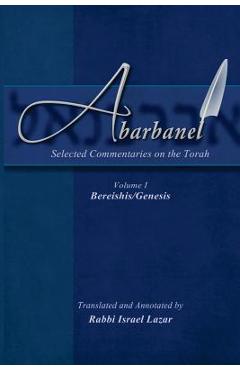 Coperta cărții 'Abarbanel - Selected Commentaries on the Torah: Bereishis (Genesis) - Israel Lazar'