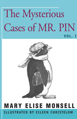 The Mysterious Cases of Mr. Pin: Vol. I - Mary Elise Monsell