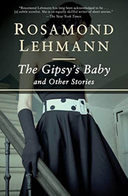 The Gipsy's Baby: And Other Stories - Rosamond Lehmann